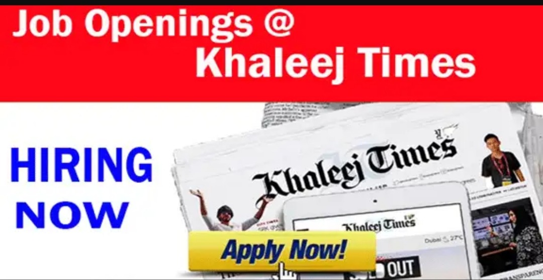 Khaleej Times Jobs in Dubai, Abu Dhabi, Sharjah & Ajman