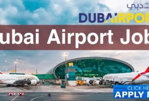 Airport Jobs in Dubai UAE 2022: