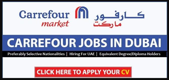 Carrefour Jobs in Dubai 2022: