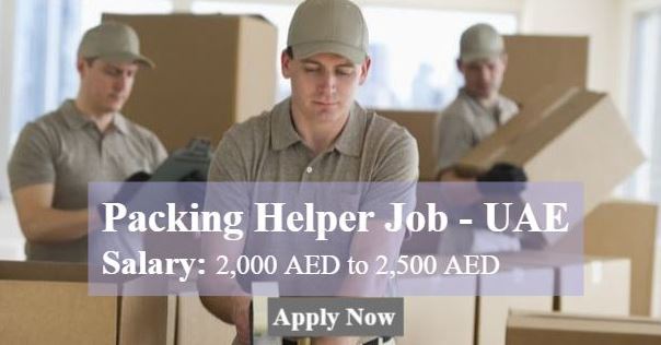 Packing Jobs in Dubai 2022: