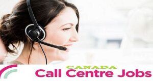 Call Center Jobs in Canada 2022: