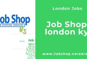 Jobs in London Kentucky 2022:Jobs in London Kentucky 2022: