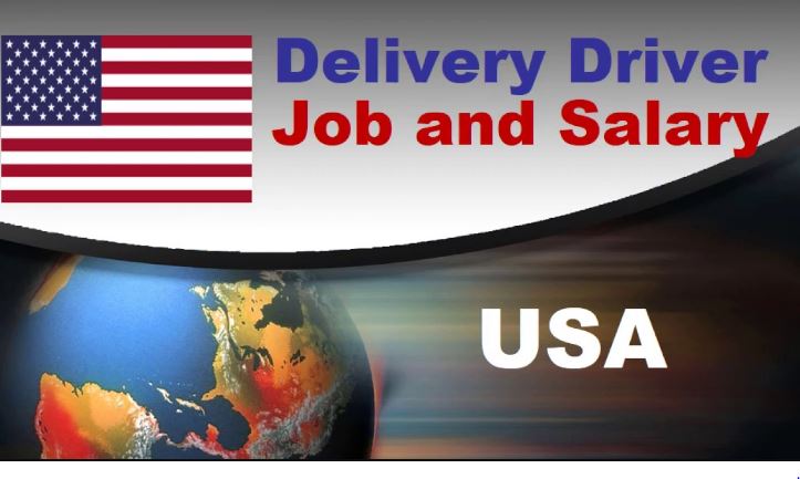  DELIVERY DRIVERS JOBS IN USA 2022: