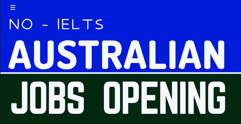 Jobs in Australia For Foreigners 2022