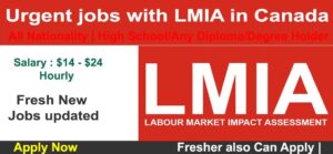 LMIA Jobs in Canada 2022 For Foreigners: