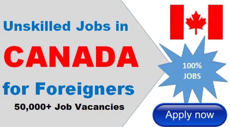 unskilled-job-hiring-in-canada-2022-latest-jobs-houses