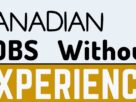 Jobs in Canada For Foreigners 2022