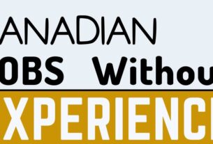 Jobs in Canada For Foreigners 2022