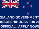 Unskilled Jobs in New Zealand For Foreigners 2023