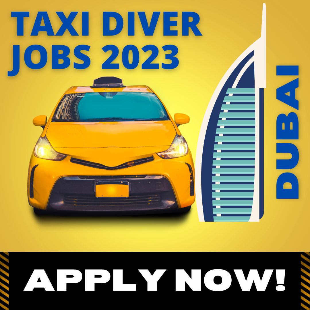 Taxi Driver Jobs in Dubai 2023