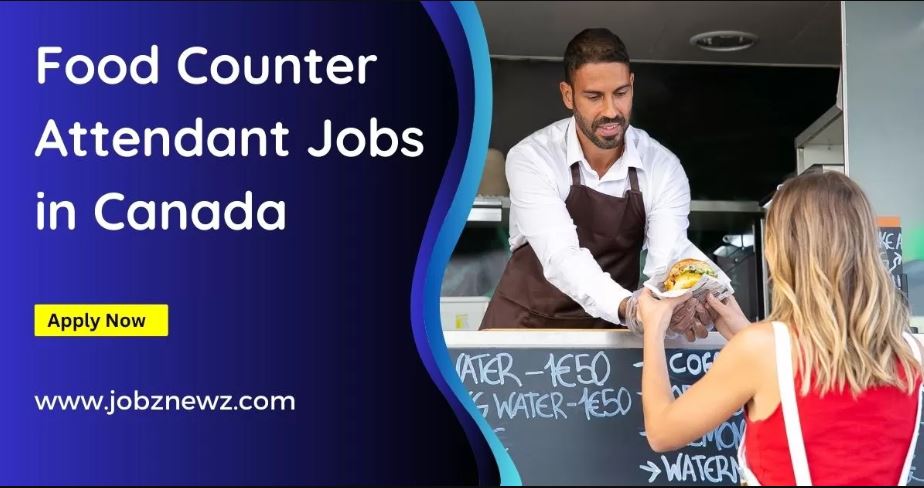 Food Counter Attendant Hiring In 2024