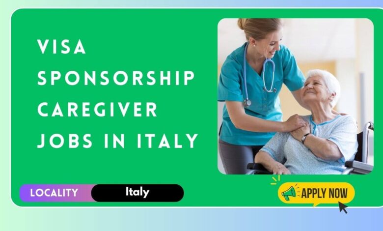 Nurse & Caregiver Jobs In Italy 2025