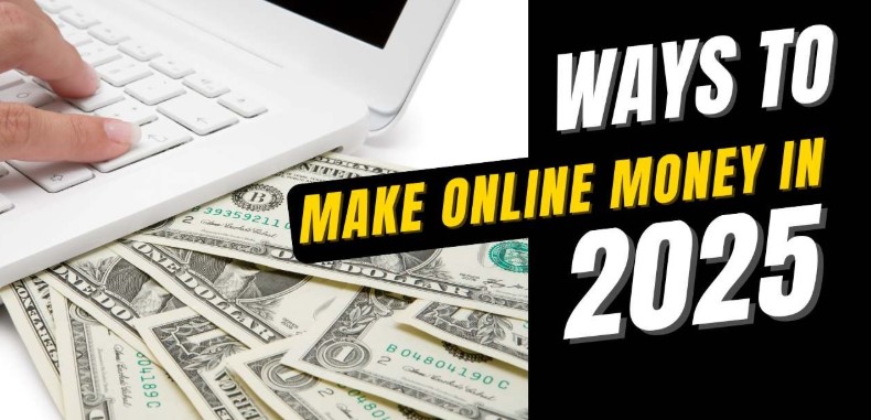 Make Money Online in 2025