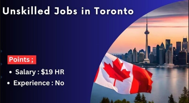 Unskilled Jobs in Montreal Canada 2025